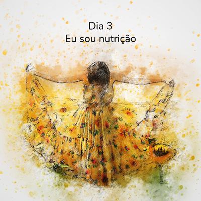 Dia 3 - Eu Sou Nutrição