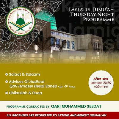 Thursday Night Programme (21-11-2024) | Advices of Hadhrat Qari Ismaeel Desai رحمة الله عليه Thursday Night Programme (21-11-2024) | Advices of Hadhrat Qari Ismaeel Desai رحمة الله عليه