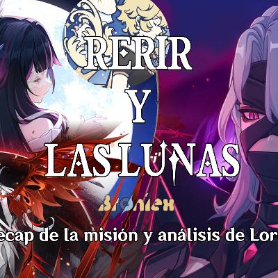 Episodio #41: Rerir vs el poder de las lunas | #genshinimpact