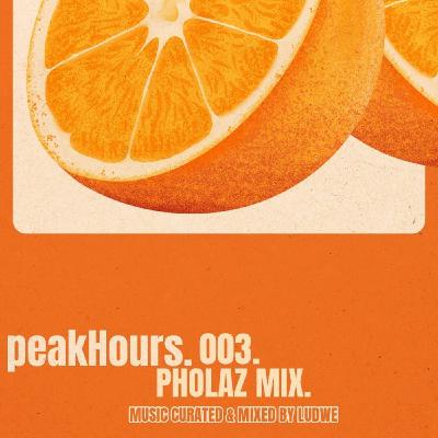 peakHours. 003 - Pholaz Mix