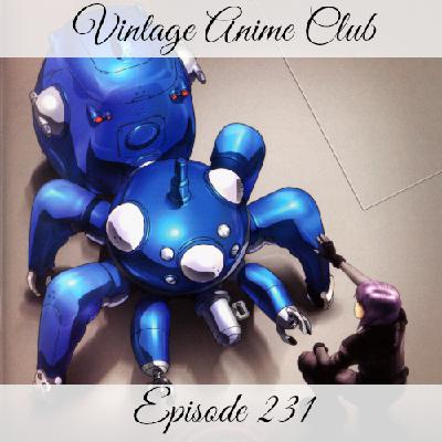 Episode 231 - For All My Phonies (Ghost in the Shell: Stand Alone Complex 6 of 6) Episode 231 - For All My Phonies (Ghost in the Shell: Stand Alone Complex 6 of 6)