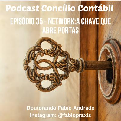 Concast # 35 - Network: A chave que abre Portas