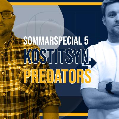 Sommarspecial 5. Sergei och Andrei Kostitsyn (& Alex Radulov) till Nashville Predators