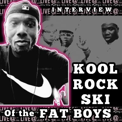 Live w/ the Legend Kool Rock Ski of the FAT BOYS