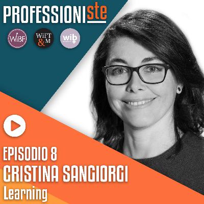 Ep. 8 | Cristina Sangiorgi, Learning Manager di Sky Italia - L'importanza della formazione nello sviluppo personale e professionale