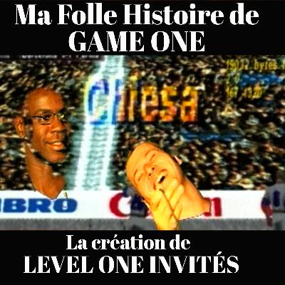 Ma folle histoire de Game one