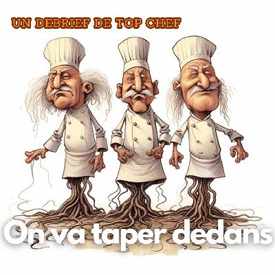 Demi-finale : La Racine du Mal - Top Chef - Saison 14 - Episode 14