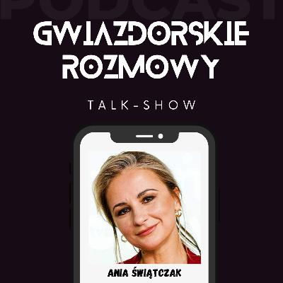 S3. E120. | Ania Świątczak