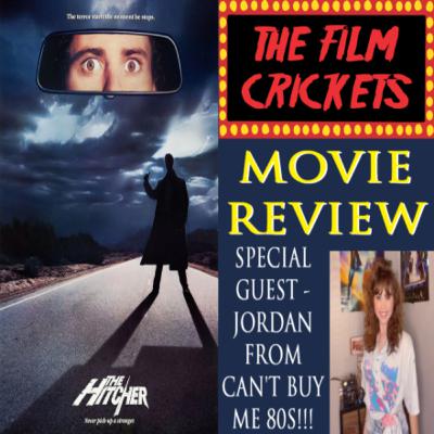 The Hitcher (1986) Special Guest - Jordan from Can't Buy Me 80s!!!