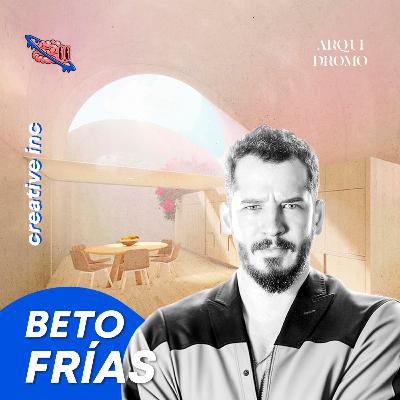 80 | Beto Frías | De la Complejidad a la Simplicidad, Crear un Personaje, ARQUIDROMO