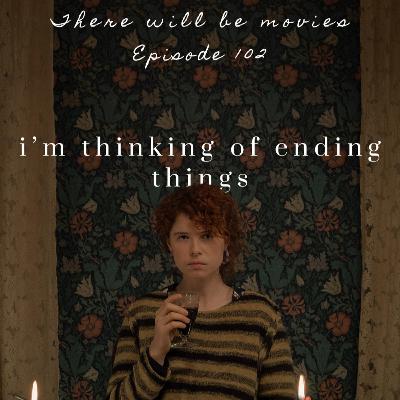 I'm Thinking of Ending Things