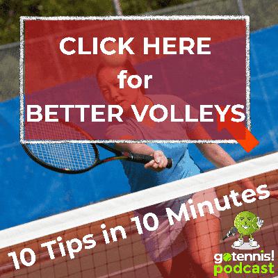 10 Tips in 10 Minutes: Click HERE for Better Volleys