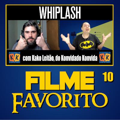Whiplash, o filme favorito do Kako (Konvidado Konvida)