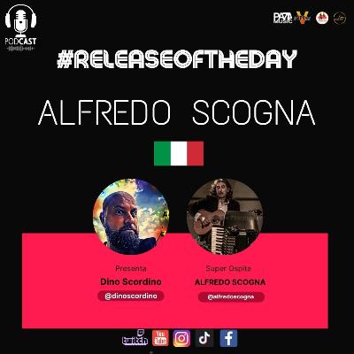 Release of the Day Ep 34: SPECIAL GUEST: #alfredoscogna (ITA)