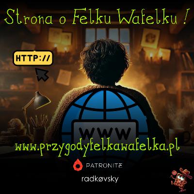 Mam dla Ciebie nowość! ✍️ Wiadomość od Autora | Felek Wafelek (OA_003)