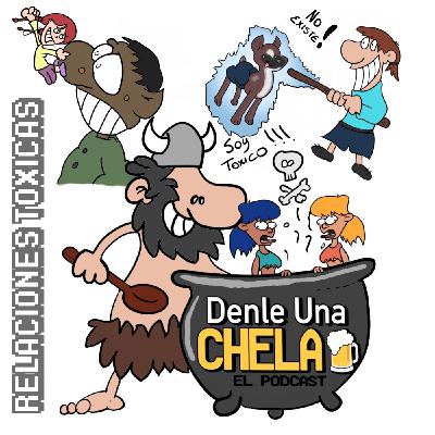 Episodio 4: Relaciones Tóxicas (Invitado: Augusto Martínez)