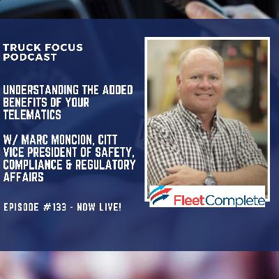 Understanding the Added Benefits of Your Telematics w/ Marc Moncion, CITT Vice President