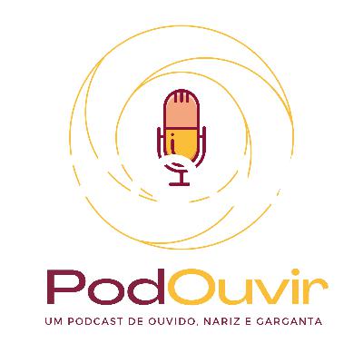 PodOuvir_EP05 - Dores de Ouvido PodOuvir_EP05 - Dores de Ouvido