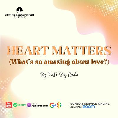 HEART MATTERS (What's so amazing about love?)