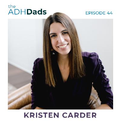 I Have ADHD with Kristen Carder