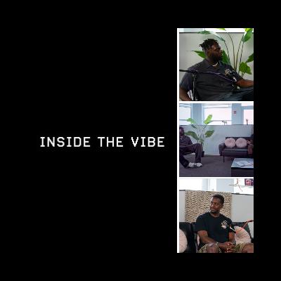 Inside The Vibe | Episode 31 - Men and Basketball