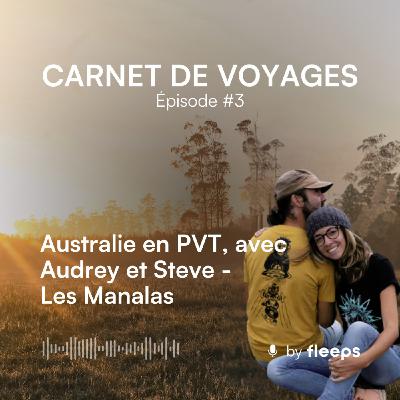 2 ans de PVT en Australie avec Audrey et Steve - Les Manalas 2 ans de PVT en Australie avec Audrey et Steve - Les Manalas