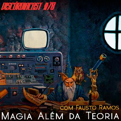 Magia Além da Teoria, com Fausto Ramos Magia Além da Teoria, com Fausto Ramos