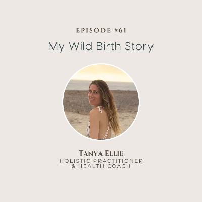 My Wild Birth Story: Surrendering to the Unexpected Path That Brought Me to Him