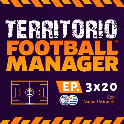 Territorio FM 3x20 con Nahuel Miranda - Comunicación deportiva y partida en club de infancia en Uruguay