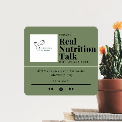 Micronutrients 101: Fat-Soluble Vitamins (ADEK)
