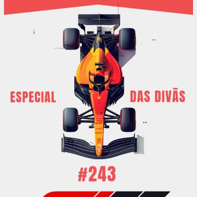 Divãs da Fórmula 1 (Thalita Santos, Lord, Mãe sou Ferrarista, Bruna Chiattone, Thais Boesing, Karoline Barbosa, Andy) #243