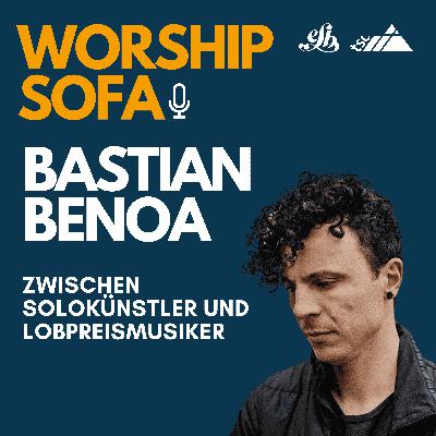 Bastian Benoa: Zwischen Solokünstler und Lobpreismusiker Bastian Benoa: Zwischen Solokünstler und Lobpreismusiker