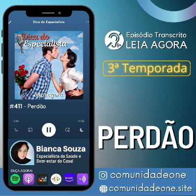 #411 - Perdão #411 - Perdão