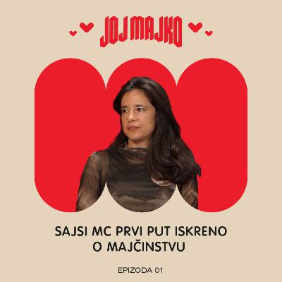 JOJ MAJKO: Sajsi MC prvi put iskreno o majčinstvu JOJ MAJKO: Sajsi MC prvi put iskreno o majčinstvu