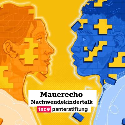 Folge 31: Der Nachwendekindertalk: Wahlkater - Ostdeutsche Verhältnisse in NRW? Folge 31: Der Nachwendekindertalk: Wahlkater - Ostdeutsche Verhältnisse in NRW?