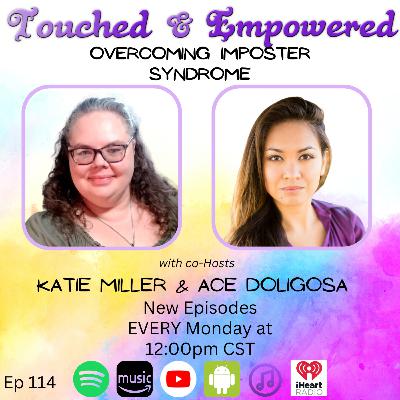 🎙️ Touched and Empowered – Overcoming Imposter Syndrome