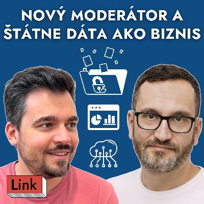 Nový spolumoderátor podcastu Link, štátne dáta, GDPR a prečo je Slovensko v otvorenosti vpredu