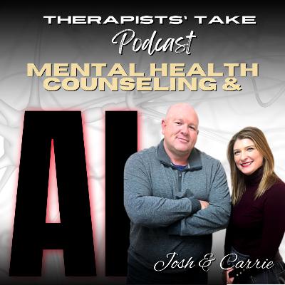 Episode 64: On A.I.'s Threat to Therapists and the Evolving World of Mental Health