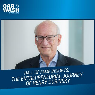 Hall of Fame Insights: The Entrepreneurial Journey of Henry Dubinsky Hall of Fame Insights: The Entrepreneurial Journey of Henry Dubinsky