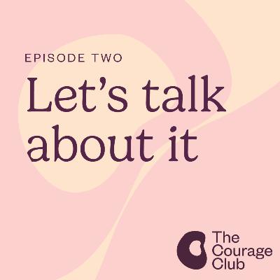 2. Let's talk about it