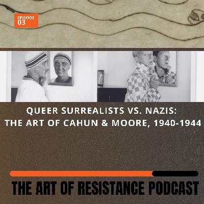 Queer surrealists vs. Nazis: The art of Cahun & Moore, 1940-1944 Queer surrealists vs. Nazis: The art of Cahun & Moore, 1940-1944