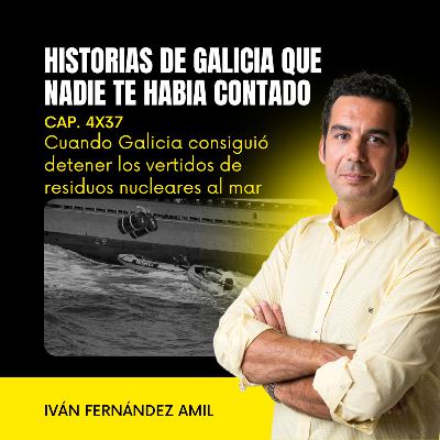 Cuando Galicia consiguió detener los vertidos de residuos nucleares al mar