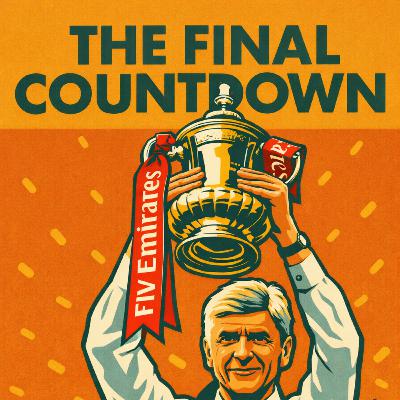 The Historic One; Wenger’s Last Great Wembley Day - FA CUP FINAL 2017