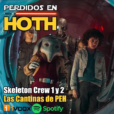 Skeleton Crew Capitulos 1 y 2 - Las Cantinas de Hoth