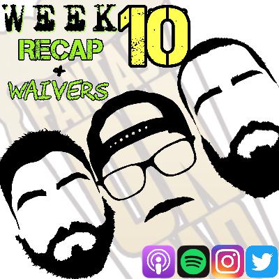 Week 10 Recap & Waivers
