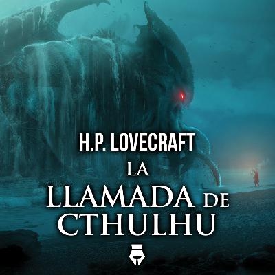 H.P. Lovecraft - La LLamada de Cthulhu