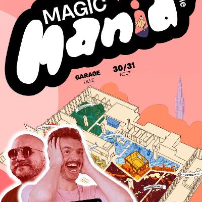 FAQ Magic Man(i)a : ce que vous devez savoir sur ce nouvel event Magic ! (feat. Bandit)