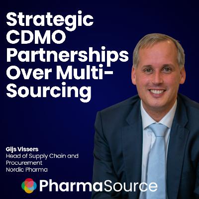 The Case for Strategic CDMO Partnerships Over Multi-Sourcing The Case for Strategic CDMO Partnerships Over Multi-Sourcing