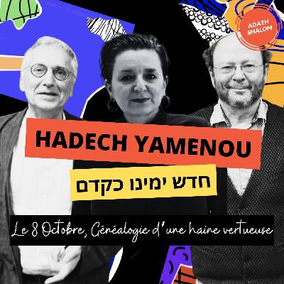 Ép25. Le 8 Octobre, Généalogie d'une Haine Vertueuse