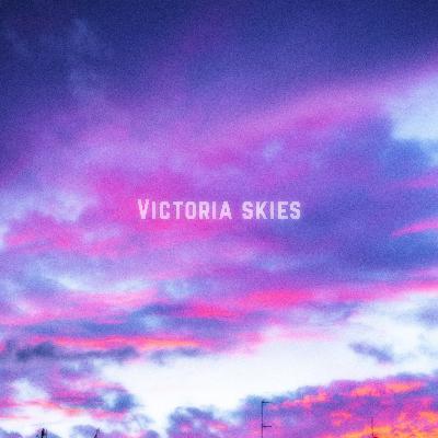 Victoria skies Victoria skies